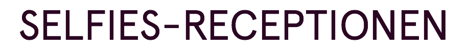SELFIES-RECEPTIONEN