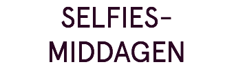 SELFIES-MIDDAGEN