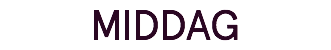 MIDDAG